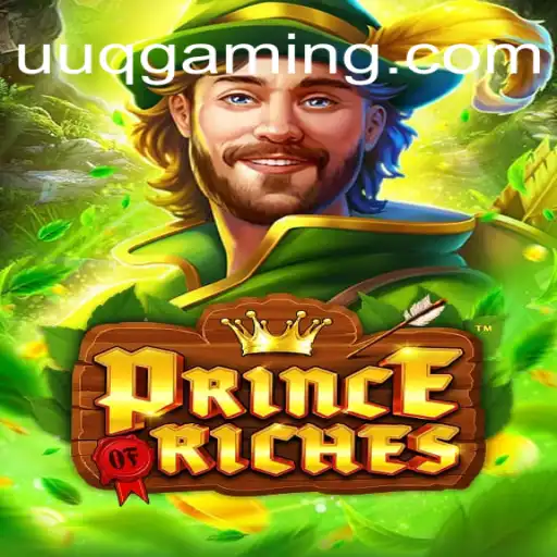 Descubra o Mundo de PrinceOfRiches: Um Mergulho nas Aventuras Épicas de UUQ.com